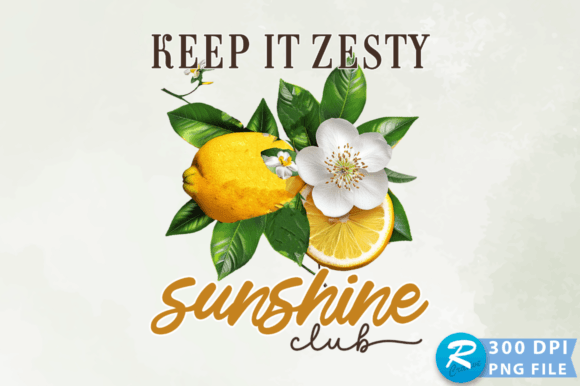 Keep It Zesty Sunshine Club PNG: A Burst of Retro Charm for Your Projects