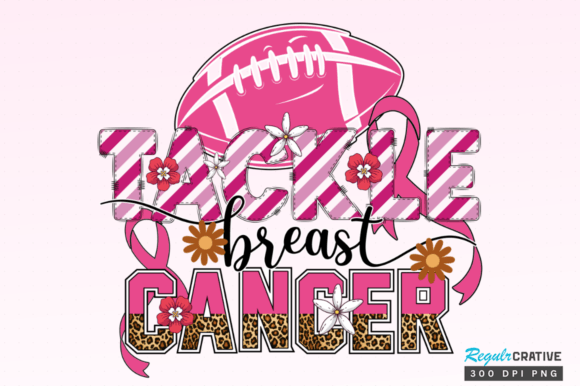 Tackle Breast Cancer Sublimation Design: Creative Project Guide